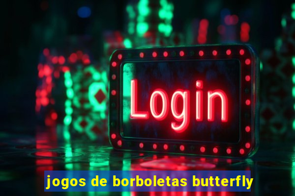 jogos de borboletas butterfly